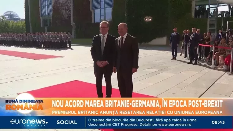 Keir Starmer anunta resetarea relatiei cu UE. Regatul Unit si Germania vor incheia un nou tratat