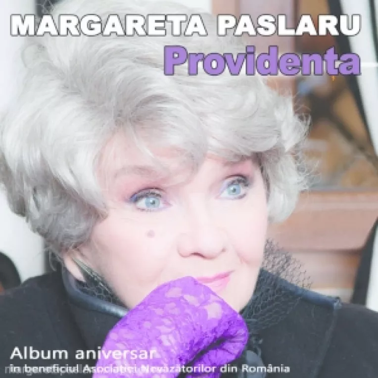 Margareta Paslaru aniverseaza 60 de ani de activitate prin lansarea albumului PROVIDENTA